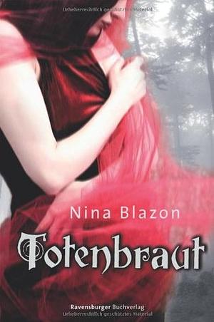 Totenbraut by Nina Blazon