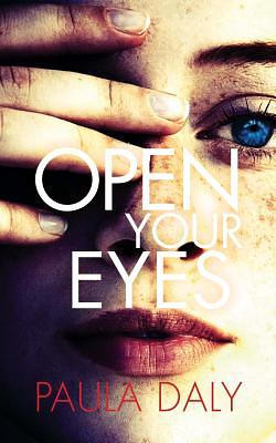 Open Your Eyes by Paula Daly