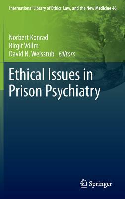Ethical Issues in Prison Psychiatry by 