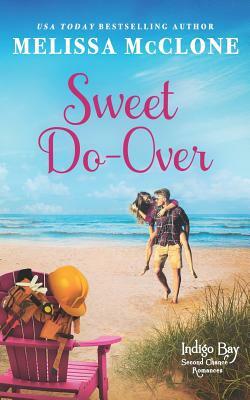 Sweet Do-Over by Melissa McClone