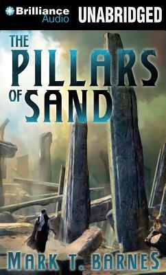 The Pillars of Sand by Mark T. Barnes