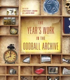 The Year's Work in the Oddball Archive by Judith Roof, Jonathan P. Eburne