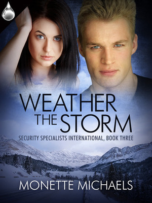 Weather The Storm by Monette Michaels