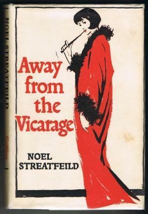 Away from the Vicarage by Noel Streatfeild