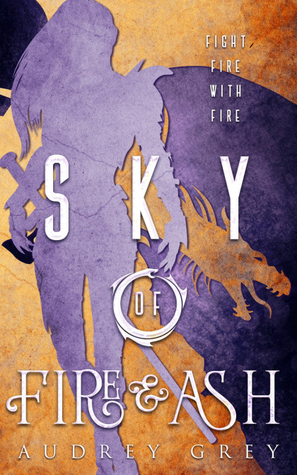 Sky of Fire and Ash by Audrey Grey