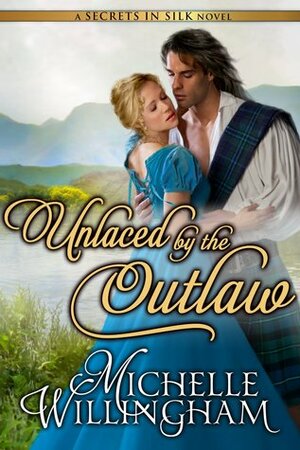 Unlaced by the Outlaw by Michelle Willingham