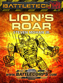 BattleTech: Lion's Roar by Steven Mohan Jr.