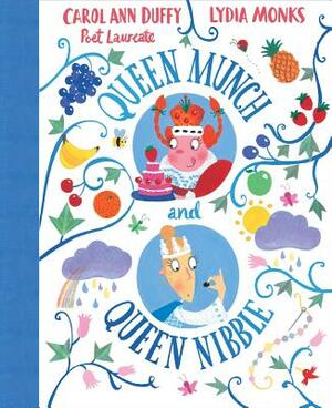 Queen Munch and Queen Nibble by Ann Duffy, Lydia Monks