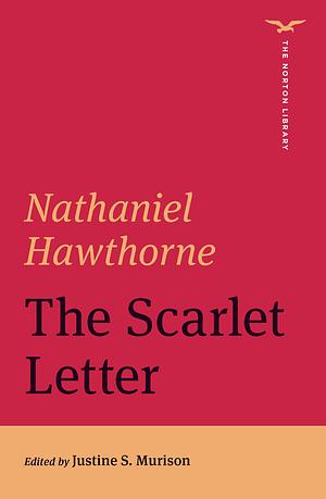 The Scarlet Letter by Nathaniel Hawthorne