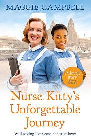 Nurse Kitty's Unforgettable Journey by Maggie Campbell