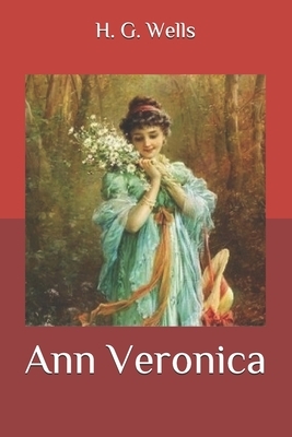 Ann Veronica by H.G. Wells