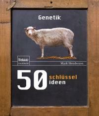 50 Schlüsselideen Genetik by Mark Henderson