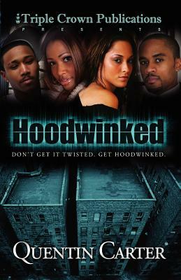 Hoodwinked by Quentin Carter