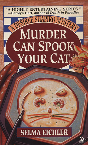 Murder Can Spook Your Cat by Selma Eichler