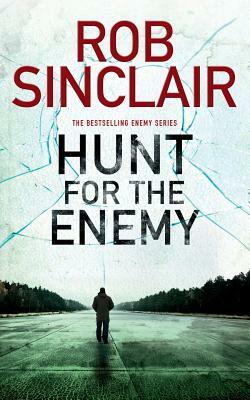 Hunt for the Enemy by Rob Sinclair