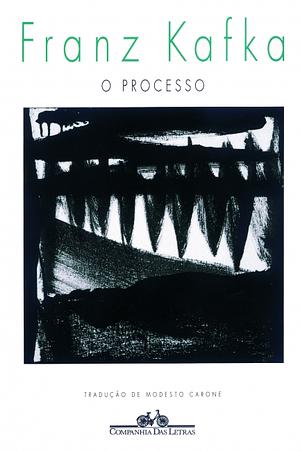 O processo by Franz Kafka