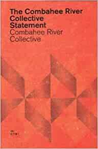 The Combahee River Collective Statement by The Combahee River Collective