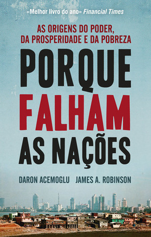 Porque Falham as Nações by Daron Acemoğlu, James A. Robinson, Artur Lopes Cardoso