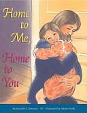 Home to Me, Home to You by Jennifer A. Ericsson