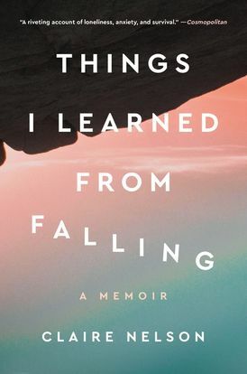 Things I Learned from Falling by Claire Nelson