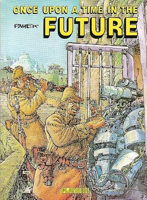 Once Upon a Time in the Future: Book one by Željko Pahek