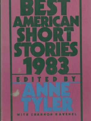 The Best American Short Stories, 1983 by Anne Tyler, Shannon Ravenel