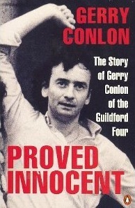 Proved innocent: The Story of Gerry Conlon of the Guildford Four by Gerry Conlon