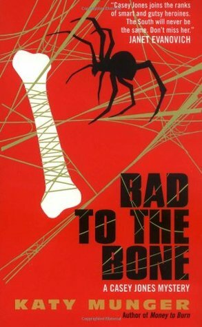 Bad to the Bone by Katy Munger