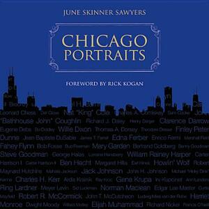 Chicago Portraits: New Edition by June Skinner Sawyers