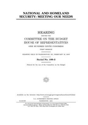 National and homeland security: meeting our needs by United States Congress, Committee on the Budget (house), United States House of Representatives