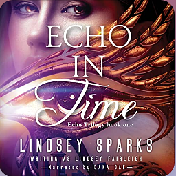 Echo in Time by Lindsey Sparks