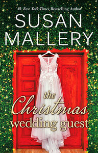 The Christmas Wedding Guest by Susan Mallery