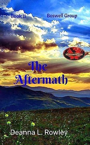 The Aftermath by Deanna L. Rowley, Deanna L. Rowley