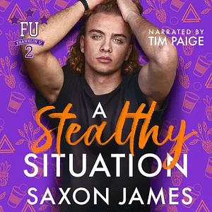 A Stealthy Situation by Saxon James