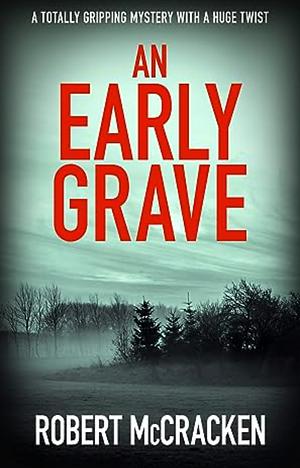 An early grave by Robert McCracken