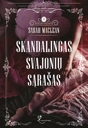 Skandalingas svajonių sąrašas by Sarah MacLean