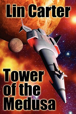 Tower of the Medusa by Lin Carter