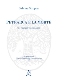 Petrarca E La Morte Tra Familiari E Canzoniere by Sabrina Stroppa