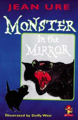 Monster in the Mirror by Jean Ure