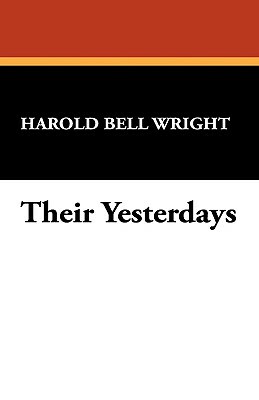 Their Yesterdays by Harold Bell Wright