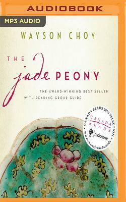 The Jade Peony by Wayson Choy