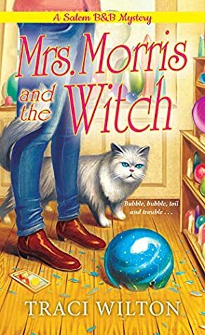 Mrs. Morris and the Witch by Traci Wilton, Traci E. Hall