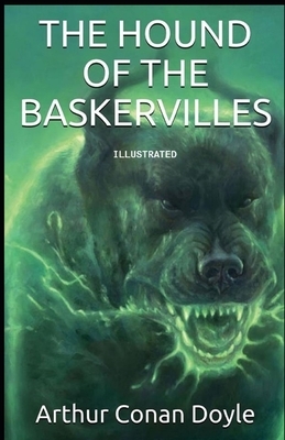 The Hound of the Baskervilles Illustrated by Arthur Conan Doyle