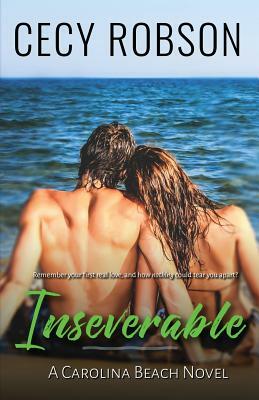 Inseverable: A Carolina Beach Novel by Cecy Robson