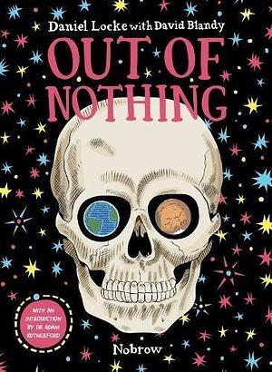 Out Of Nothing by David Blandy, David Blandy