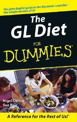 The GL Diet for Dummies by Sue Baic, Nigel Denby