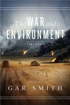 The War and Environment Reader by 
