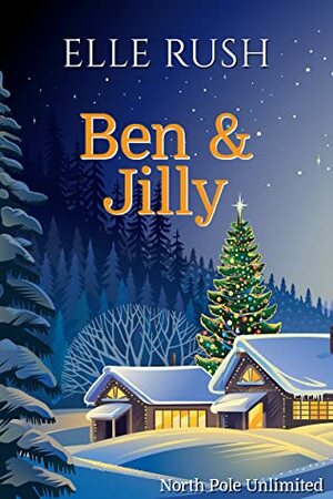 Ben and Jilly by Elle Rush