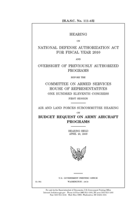 Hearing on National Defense Authorization Act for fiscal year 2010 and oversight of previously authorized programs by Committee on Armed Services (house), United States House of Representatives, United State Congress