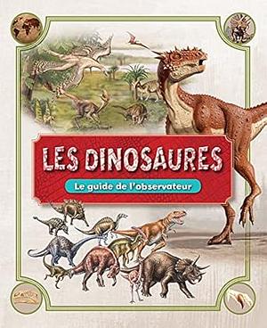 Dinosaurs: A Spotter's Guide by Weldon Owen, Michael K. Brett-Surman